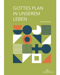 Gottes Plan in unserem Leben