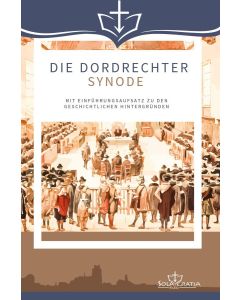 Die Dordrechter Synode