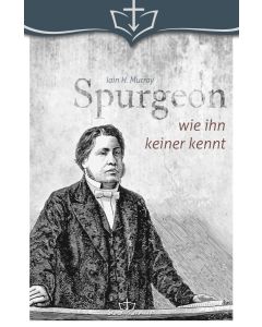 Spurgeon, wie ihn keiner kennt