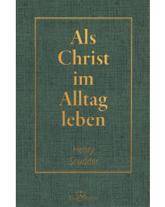 Als Christ im Alltag leben