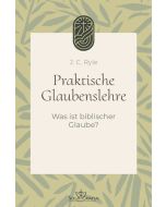 Praktische Glaubenslehre - Band 1